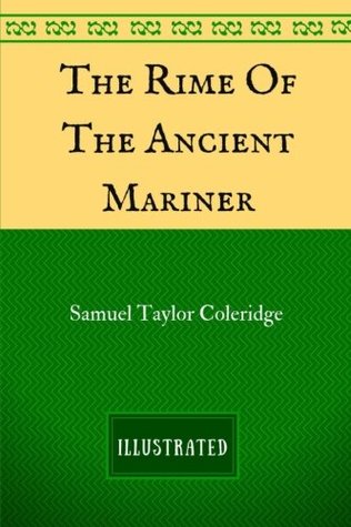 Read The Rime Of The Ancient Mariner: By Samuel Taylor Coleridge - Illustrated - Samuel Taylor Coleridge file in PDF