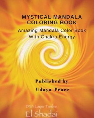 Read Online Mystical Mandala Coloring Book with Chakra Energy Root Chakra: Amazing Mandala Color Book with Chakra Energy (Charka Mandala Serices) - Udaya Peace | ePub