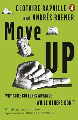 Read Move Up: Why Some Cultures Advance While Others Don't - Clotaire Rapaille file in PDF