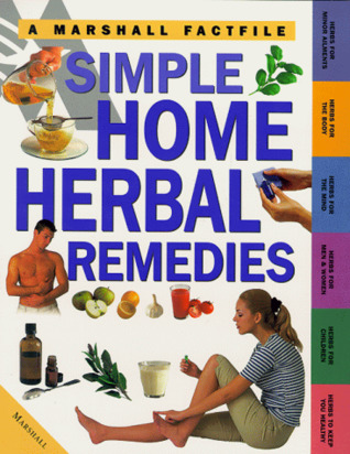 Full Download Simple Home Herbal Remedies (Marshall Factfile) - Penelope Ody | ePub