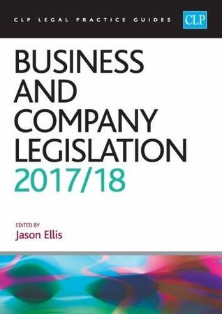 Download Business and Company Legislation 2017/2018 (CLP Legal Practice Guides) - Jason G. Ellis file in PDF