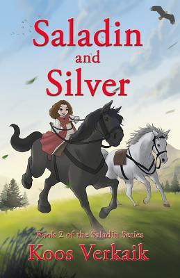 Full Download Saladin and Silver: Book 2 of the Saladin Series - Koos Verkaik | ePub