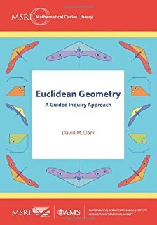 Full Download Euclidean Geometry; A Guided Inquiry Approach - David M. Clark | ePub