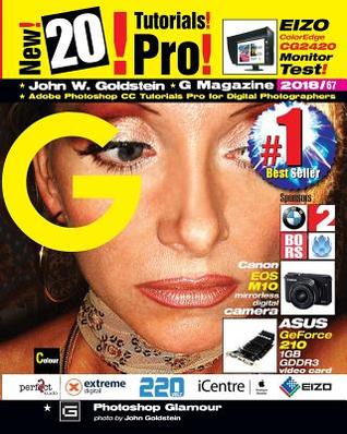 Full Download G Magazine 2018/67: Adobe Photoshop CC Tutorials Pro for Digital Photographers - John W Goldstein file in PDF