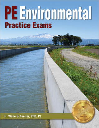 Full Download PPI PE Environmental Practice Exams, 1st Edition (Paperback) – Mock Practice Exams for the PE Environmental Exam - R. Wane Schneiter | ePub