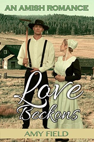 Download Love Beckons: An Amish Romance (Sweet Summer Romance Series Book 1) - Amy Field file in ePub