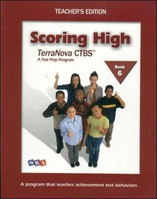 Full Download Scoring High on the TerraNova CTBS - Teacher's Edition with Poster - Grade 6 - WrightGroup/McGraw-Hill | PDF