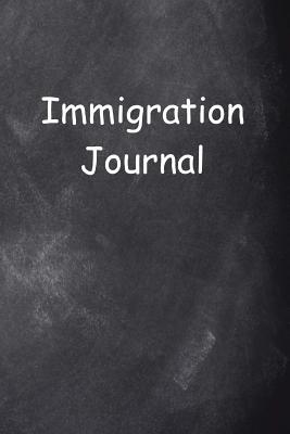 Read Online Immigration Journal Chalkboard Design: (notebook, Diary, Blank Book) -  file in ePub