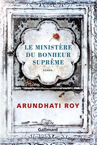 Download Le ministere du bonheur supreme - roman [ The Ministry of Utmost Happiness: A novel ] - Arundhati Roy file in ePub