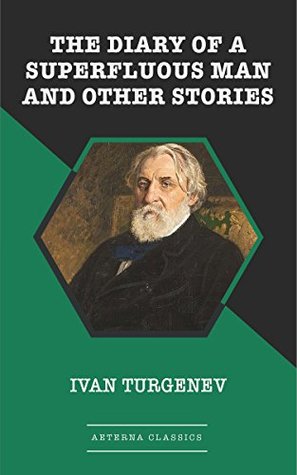 Read Online The Diary of a Superfluous Man and Other Stories - Ivan Turgenev file in ePub