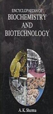 Full Download Encyclopaedia of Biochemistry and Biotechnology - A K Sharma | ePub