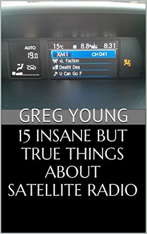 Download 15 Insane But True Things About Satellite Radio - Greg Young | PDF