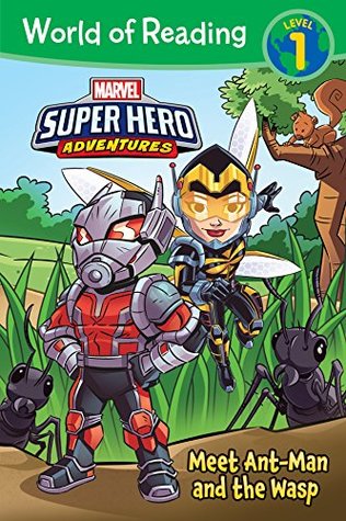 Read Online World of Reading Super Hero Adventures: Meet Ant-Man & the Wasp: Level 1 (World of Reading (eBook)) - Alexandra C West | ePub