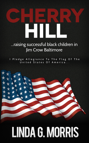 Download Cherry Hill: Raising Successful Black Children in Jim Crow Baltimore - Linda G Morris file in ePub