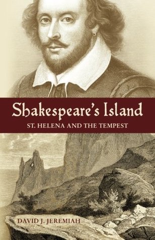 Read Online Shakespeare's Island: St. Helena and The Tempest - David Jeremiah | ePub