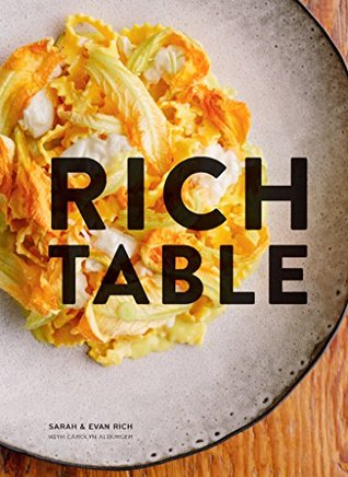 Read Rich Table: A Cookbook for Making Beautiful Meals at Home - Sarah Rich | PDF