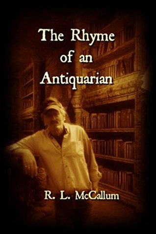 Download The Rhyme of an Antiquarian : Lyrical Poetry (The Poetry of R. L. McCallum Book 2) - R.L. McCallum file in PDF