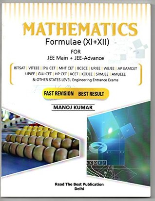 Read Mathematics Formulae (XI   XII ) for JEE Main, JEE Advance, CBSE Board, All States Boards and all States Level Eng. Entrance Examinations - Manoj Kumar | ePub