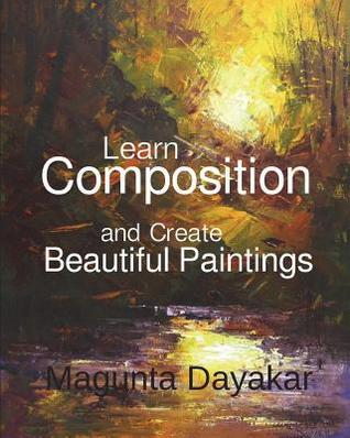 Read Learn Composition and Create Beautiful Paintings - Magunta Dayakar file in PDF