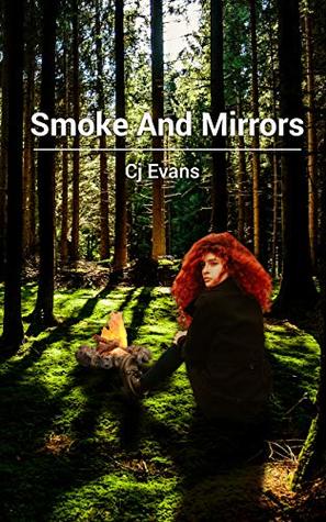 Full Download Smoke and Mirrors: A Young Adult Novella (Smoke & Mirrors Book 1) - C.J. Evans file in ePub