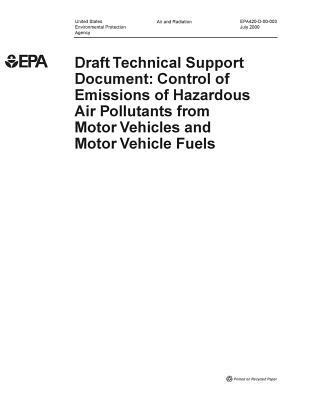 Full Download Draft Technical Support Document: Control of Emissions of Hazardous Air Pollutants from Motor Vehicles and Motor Vehicle Fuels - United States Environmenta Agency (Epa) | ePub