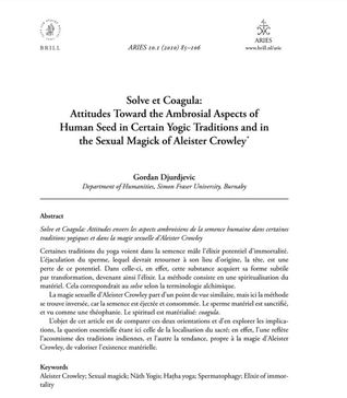 Read Online Solve et Coagula: Attitudes Toward the Ambrosial Aspects of Human Seed in Certain Yogic Traditions and in the Sexual Magick of Aleister Crowley - Gordan Djurdjevic file in ePub