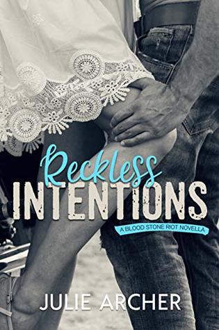 Download Reckless Intentions: A Blood Stone Riot Novella - Julie Archer | ePub