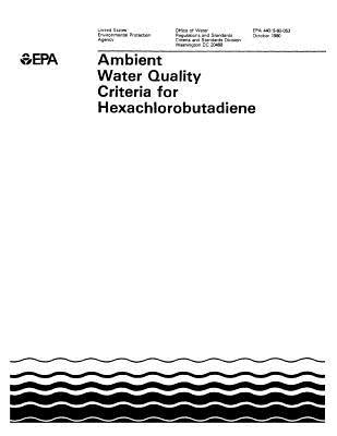 Read Ambient Water Quality Criteria for Hexachlorobutadiene - United States Environmenta Agency (Epa) | ePub