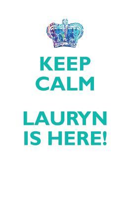 Read Online KEEP CALM, LAURYN IS HERE AFFIRMATIONS WORKBOOK Positive Affirmations Workbook Includes: Mentoring Questions, Guidance, Supporting You - Affirmations World file in ePub