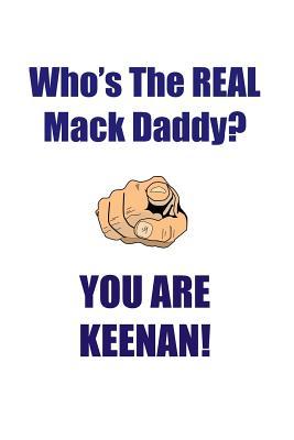 Full Download KEENAN IS THE REAL MACK DADDY AFFIRMATIONS WORKBOOK Positive Affirmations Workbook Includes: Mentoring Questions, Guidance, Supporting You - Affirmations World file in PDF