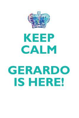 Full Download KEEP CALM, GERARDO IS HERE AFFIRMATIONS WORKBOOK Positive Affirmations Workbook Includes: Mentoring Questions, Guidance, Supporting You - Affirmations World file in PDF