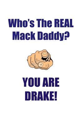 Full Download DRAKE IS THE REAL MACK DADDY AFFIRMATIONS WORKBOOK Positive Affirmations Workbook Includes: Mentoring Questions, Guidance, Supporting You - Affirmations World | ePub