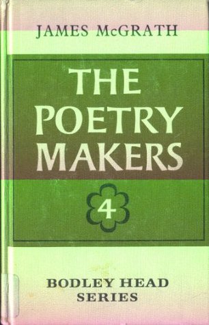 Read The poetry makers: A graded anthology of poetry for secondary schools (Bodley Head series) - James McGrath file in PDF