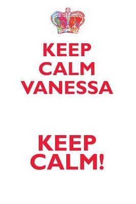 Full Download KEEP CALM VANESSA! AFFIRMATIONS WORKBOOK Positive Affirmations Workbook Includes: Mentoring Questions, Guidance, Supporting You - Affirmations World file in ePub