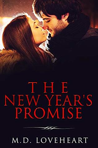 Read Online The New Year's Promise (A Contemporary Holiday Romance) - M.D. Loveheart | PDF