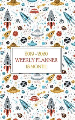 Read Online 2019 - 2020 18 Month Weekly Planner: Space Planner - Keep the Aliens at Bay with This Perfect Student or Teacher Schedule. Helps Home School Moms and Dads Keep Assignments Straight. - New Nomads Press file in PDF