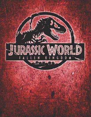 Full Download Jurassic World Fallen Kingdom LOGO Journal Notebook: Medium College Ruled Notebook, 140 Page, Lined 8.5 X 11 in (21.59 X 27.94 CM - Kelly Mann | ePub