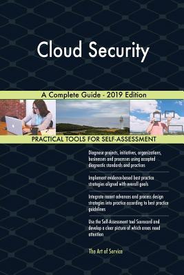 Full Download Cloud Security A Complete Guide - 2019 Edition - Gerardus Blokdyk | ePub