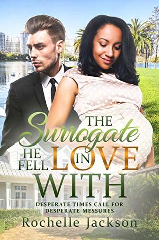 Full Download The Surrogate He Fell In Love With (BWWM Romance Book 1) - Rochelle Jackson file in ePub