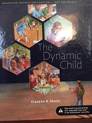 Download The Dynamic Child no Access Code Instructor's Edition - Annotated - Franklin R. Manis file in PDF