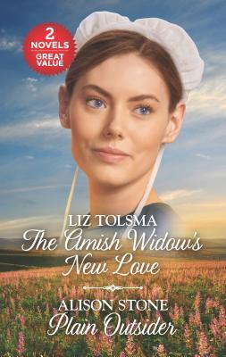 Full Download The Amish Widow's New Love and Plain Outsider: A 2-In-1 Collection - Liz Tolsma | PDF