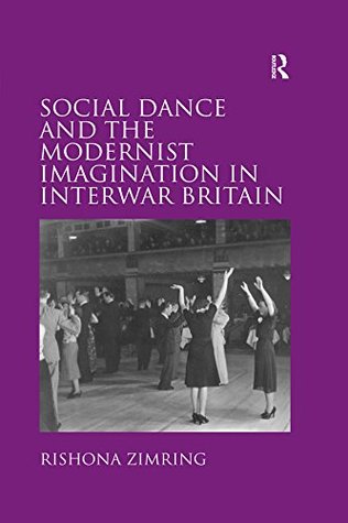 Download Social Dance and the Modernist Imagination in Interwar Britain - Rishona Zimring file in ePub