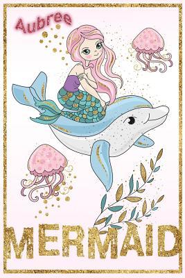 Read Online Aubree Mermaid: Wide Ruled Composition Book Diary Lined Journal -  | PDF