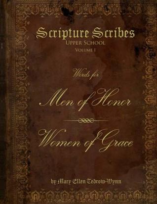 Download Scripture Scribes, Men of Honor, Women of Grace - Mary Ellen Tedrow-Wynn file in ePub