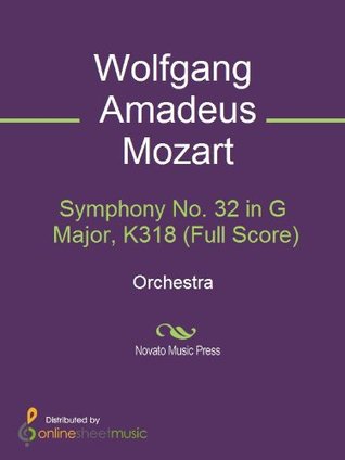 Read Symphony No. 32 in G Major, K318 (Full Score) - Wolfgang Amadeus Mozart file in PDF