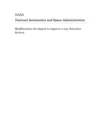 Full Download Modifications Developed to Improve X-Ray Detection Devices - National Aeronautics and Space Administration file in ePub