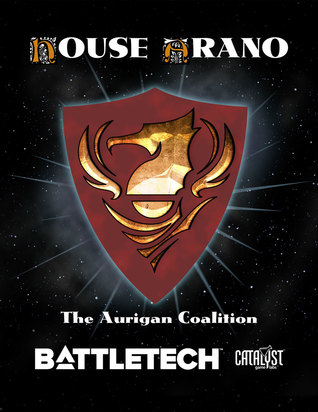 Full Download House Arano: The Aurigan Coalition (Battletech) - Kiva Maginn file in PDF