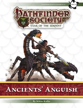 Full Download Pathfinder Society Scenario #7-11: Ancients' Anguish - Mikko Kallio | ePub