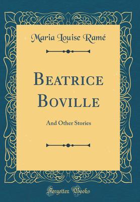 Download Beatrice Boville: And Other Stories (Classic Reprint) - Ouida file in PDF