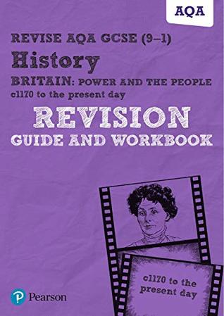 Full Download Revise AQA GCSE (9-1) History Britain: Power and the people: c1170 to the present day Revision Guide and Workbook print (REVISE AQA GCSE History 2016) - Sally Clifford | ePub